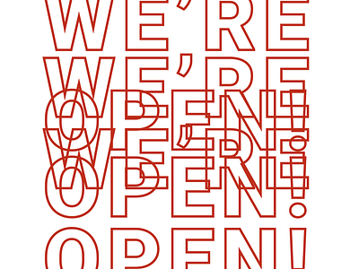 WE'RE OPEN