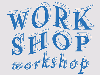 WORKSHOP branding design experimental icon illustration lettering logo poster design typography vector