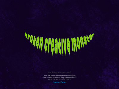 Broken creative process brocken creative process creative design dribbbble find font graphic design green horror illustration lack of creative monster purple search smile teeth tooth typography vector wrecked workflow