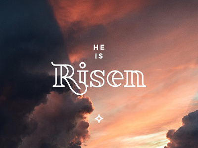 He is Risen! christ christian church easter faith font jesus revive risen sin type
