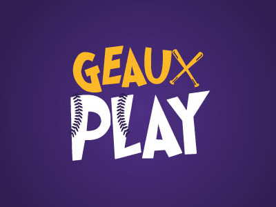 Geaux Play! baton rouge louisiana lsu softball tigers