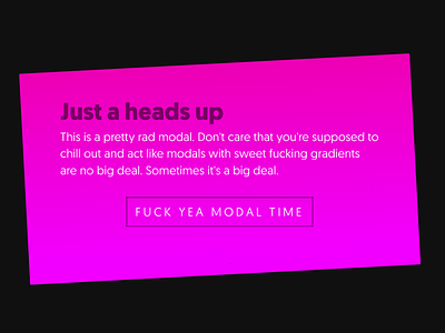 Fuck Yea Modal Time gradient modal pink rad ¯ (ツ) ¯