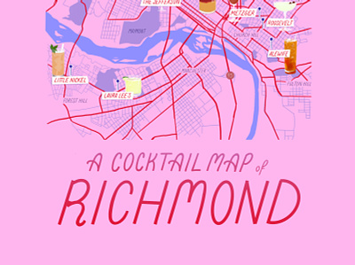 A Cocktail Map of Richmond, Virginia cocktail drink food illustration lettering map travel