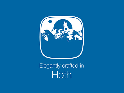 Elegantly crafted in Hoth