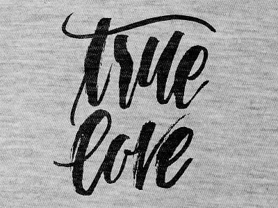 True Love Hand-Lettered T-Shirt calligraphy cursive graphic graphic tee handlettered handwriting hellomicrodesign love shirt true writing