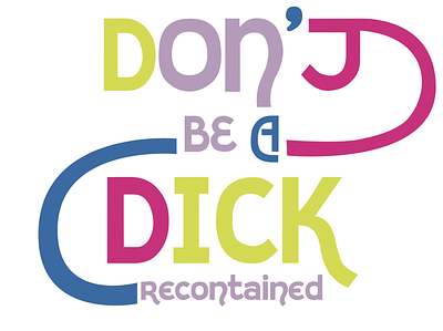 Don't Be A Dick Retro Tee design illustration retro tee shirt