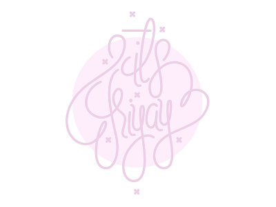 it's Friyay! lettering type typography