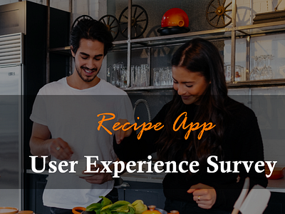 User Experience Survey : Recipe app cooking recipe research survey ui ux
