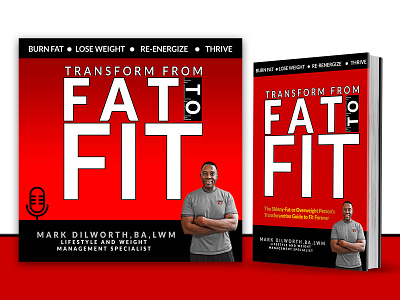 TRANSFORM FROM FAT TO FIT artist book cover cover design design graphic designer graphics