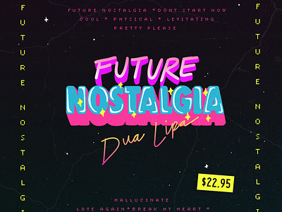 Future Nostalgia Album Cover 80s album album art dua lipa hand lettering music neon nostalgia retro typography vintage
