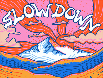 Slow Down (mountain sunset) adventure colorful drawing flowers hand drawn illustration landscape lettering mental health merch design mountain sunset mountains nature outdoors slow down t shirt