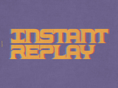 Instant replay