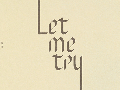 Let Me Try calligraffiti calligraphy calligraphy and lettering artist calligraphy artist calligraphy logo design freestyle lettering lettering logo typography