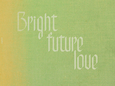 Bright future love