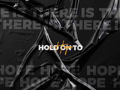 Hold on to Hope - Personal Project blackandwhite creative design design graphic design motivational quotes paper typography yellow