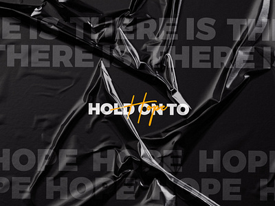 Hold on to Hope - Personal Project