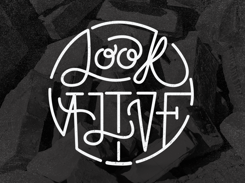 Look Alive wallpaper download handlettering texture type typography wallpaper