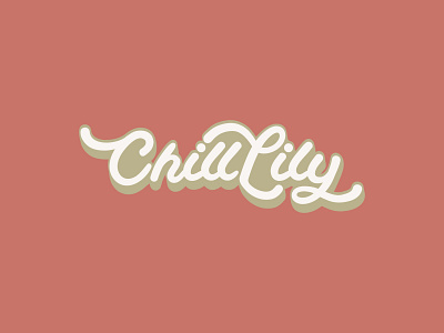 Chill Lily -Lettering logo branding calligraphy chill concept graphic design handdrawn handlettering handmade lettering lily logo typo