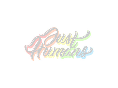 Just Humans-Concept Lettering branding calligraphy concept details hand lettering handmade humanity humans justhumans lettering pride pride 2020 rainbow typo