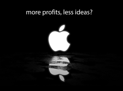 more profits, less ideas? apple