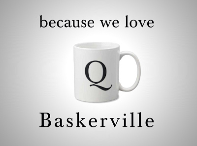 CUP We love baskerville Draft 02