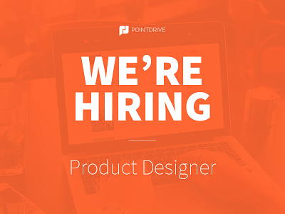 PointDrive is Hiring! hiring product designer