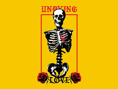 UNDYING LOVE artwork design feelings graphicdesign illustration love rose skeleton skull street art streetwear