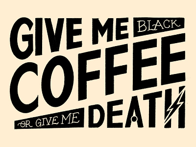 Give me coffee