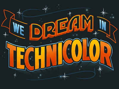 We dream in technicolor! dribbble illustration lettering procreate