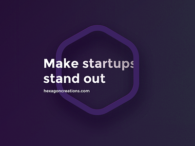 Make startups stand out! agency art create develop direction graphic hexagon ideas shadow startups