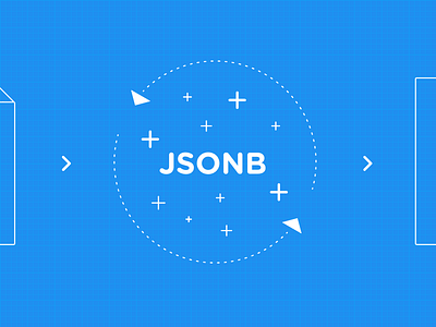 Json Bourne app blueprint data development illustration json jsonb postgres postgresql