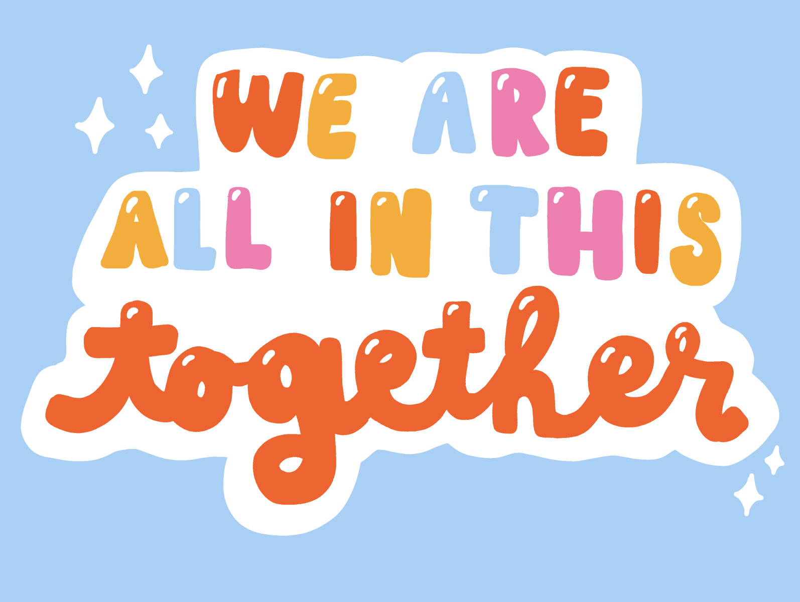 Quote we are all in this together by Romy on Dribbble