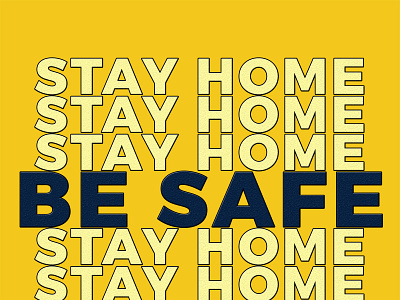 Stay home be safe effect design