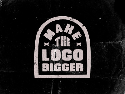 Make the Logo Bigger art brand branding design drawing icon identity illustration logo print retro screen print typography vector vintage