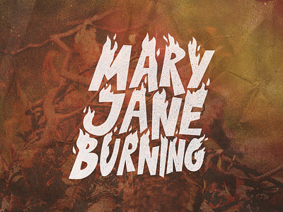 Mary Jane Burning