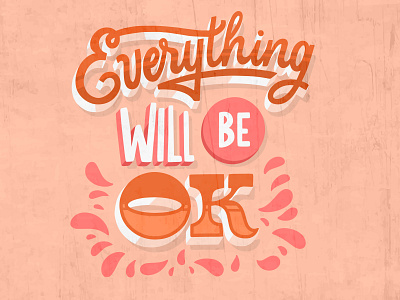 Everything will be OK art design freepik illustration illustration art lettering lettering art lettering artist type typography