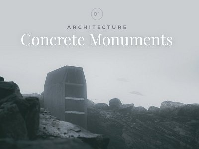 Concrete Monuments (Architecture & Landscape)