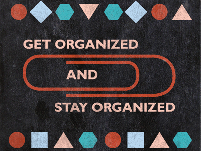 To Resolve - Get Organized