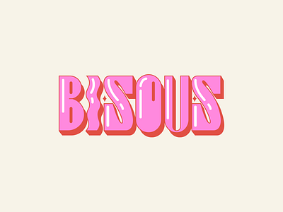 Bisous bisous illustration kiss typography