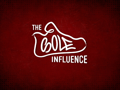 The Sole Influence Logo branding design handlettering logo shoe typogaphy