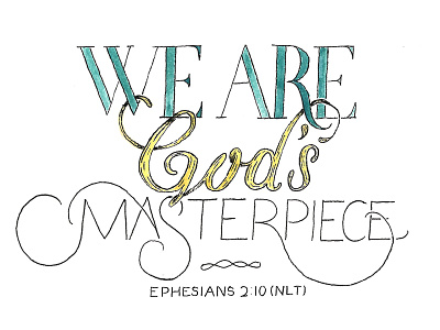 God's Masterpiece calligraphy hand lettering lettering typography watercolor