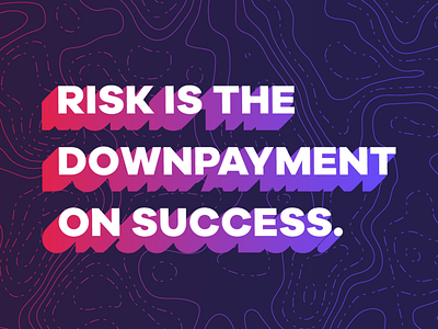 Wednesday Wisdom: Downpayment on Success gradients graphic illustration type vector