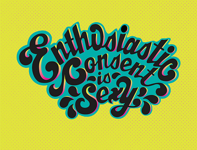 EnthusiasticConsent design illustration lettering