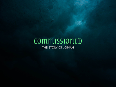 Commissioned: The Story of Jonah Sermon Series church jesus sermons
