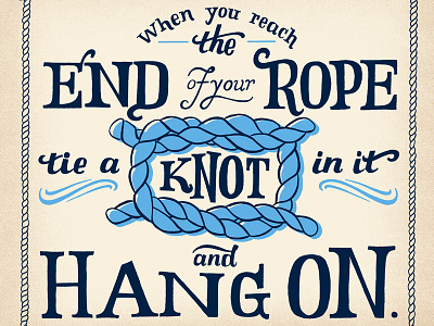 End of Your Rope hand lettering illustration knot quote rope typography