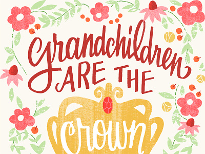 Grandchildren crown flowers hand lettering illustration jewel quote typography