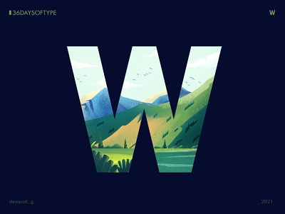 36 Days of Type: W 36daysoftype design graphic design illustration landscape mountain nature typography vector illustration