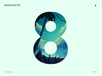 36 DAYS OF TYPE: 8 36daysoftype design graphic design illustration landscape nature scenery typography
