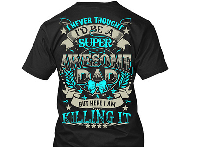 fathers day s advance levels awesome dad t shirt design