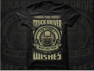 Truck Drivers Wish T Shirt Design custom t shirts design illustration nike t shirt t shirt t shirt design t shirt printing truck trucker trucking wish